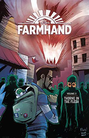Farmhand, Vol. 2: Thorne in the Flesh (Farmhand #6-10)