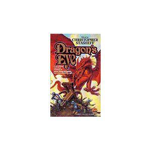 Dragon's Eye by Christopher Stasheff, William R. Forstchen, Nick DiChario, S.N. Lewitt, Bill Fawcett, Mike Resnick, Mickey Zucker Reichert, S.M. Stirling, Diane Duane, Jody Lynn Nye, Roland J. Green, Teresa Patterson, Judith R. Conly