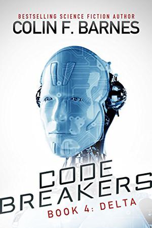 Code Breakers: Delta by Colin F. Barnes