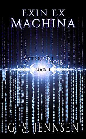 Exin Ex Machina (Asterion Noir #1)