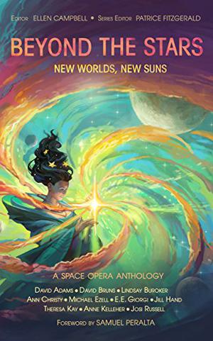 Beyond the Stars: New Worlds, New Suns: a space opera anthology (Fallen Empire #8.5)