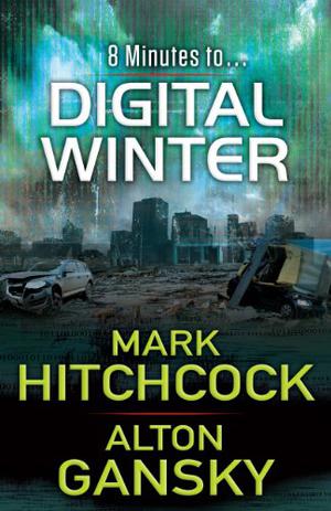 Digital Winter by Mark Hitchcock, Alton Gansky