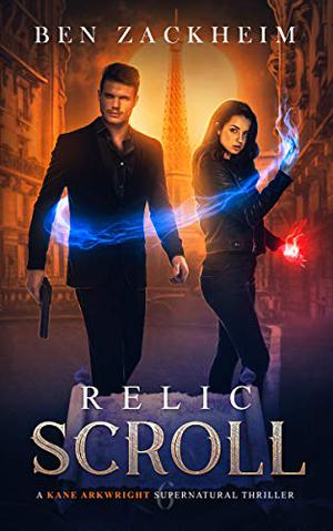 Relic: Scroll (Kane Arkwright #6)