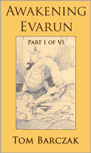 Awakening Evarun by Tom Barczak