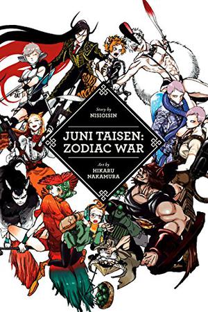 Juni Taisen: Zodiac War by NisiOisiN, 西尾維新