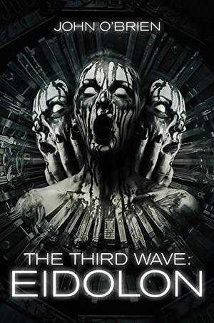 The Third Wave: Eidolon by John O'Brien
