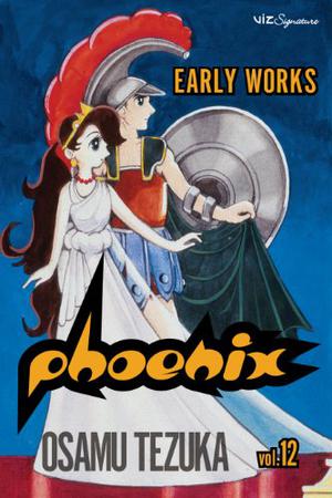 Phoenix, Vol. 12: Early Works (Phoenix #12)