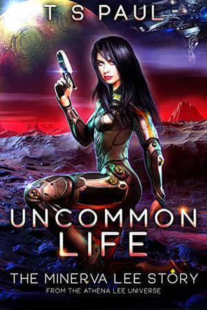 Uncommon Life (The Athena Lee Chronicles #9.5)