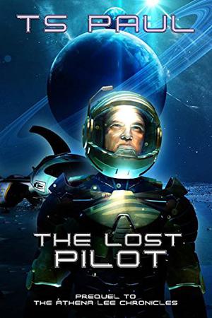 The Lost Pilot (The Athena Lee Chronicles #0.5)
