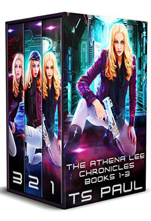 Chronicles of Athena Lee Vol 1 (The Athena Lee Chronicles #1-3)