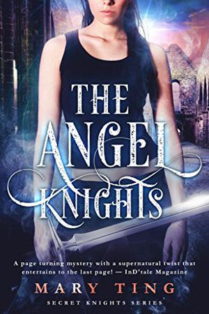The Angel Knights by Mary Ting