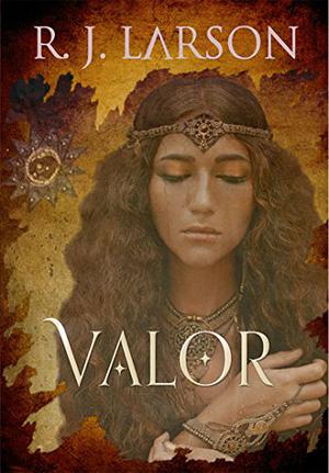 Valor by R.J. Larson