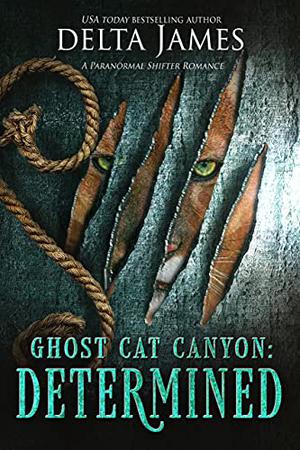 Determined (Ghost Cat Canyon #0.5)