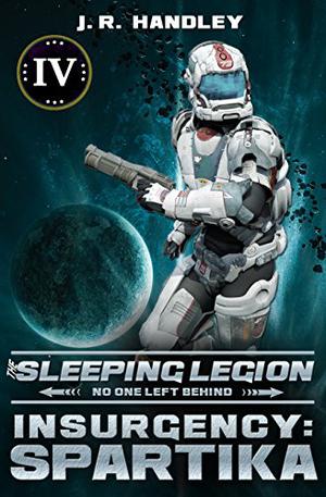 Insurgency: Spartika (The Sleeping Legion #4)