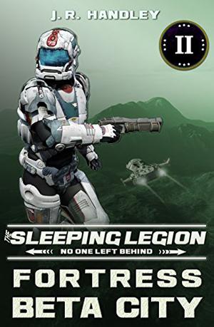 Fortress Beta City (The Sleeping Legion #2)