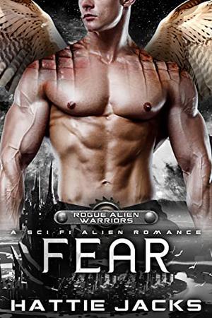 Fear (Rogue Alien Warriors #2)
