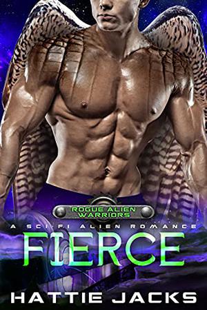 Fierce (Rogue Alien Warriors #1)