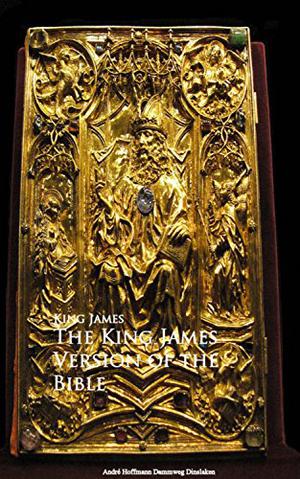 The King James Version of the Bible by Anonymous