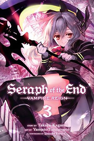 Seraph of the End, Vol. 3 (Seraph of the End: Vampire Reign #3)