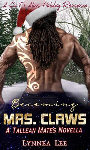 Becoming Mrs. Claws (Tallean Mercenaries #5.5)