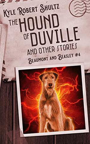 The Hound of Duville and Other Stories (Beaumont and Beasley #4)