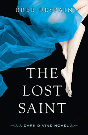 The Lost Saint (The Dark Divine #2)