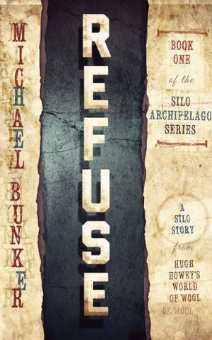 Refuse (The Silo Archipelago #1)