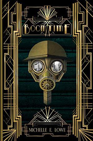 Boom Time: A Legacy Chronicles Standalone by Michelle E. Lowe, K.H. Koehler