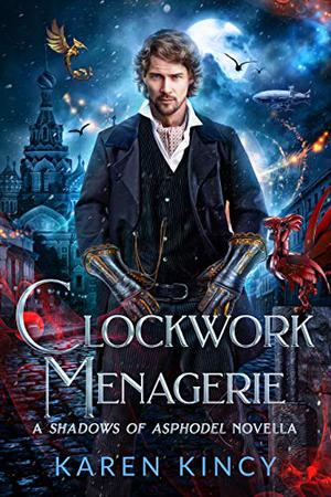 Clockwork Menagerie by Karen Kincy