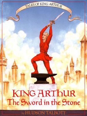 The Sword in the Stone by Hudson Talbott