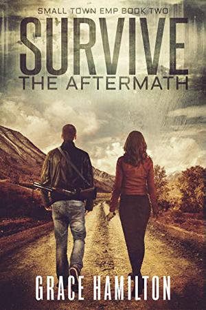 Survive the Aftermath by Grace Hamilton
