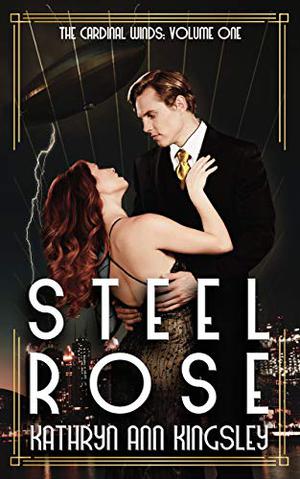 Steel Rose (The Cardinal Winds #1)