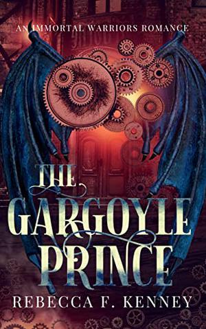 The Gargoyle Prince by Rebecca F. Kenney