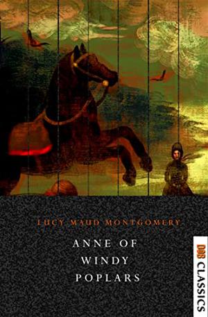 Anne of Windy Poplars (Anne of Green Gables #4)