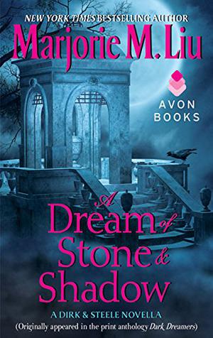 A Dream of Stone & Shadow (Dirk & Steele #4)