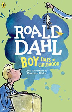 Boy: Tales of Childhood (Roald Dahl's Autobiography #1)