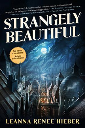 Strangely Beautiful (Strangely Beautiful #1)