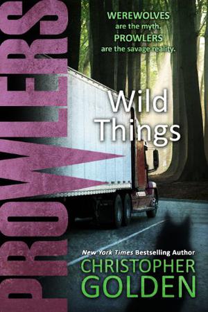 Wild Things by Christopher Golden