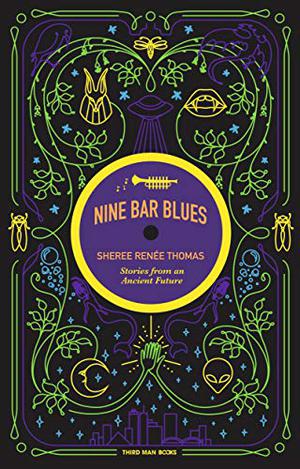 Nine Bar Blues by Sheree Renée Thomas