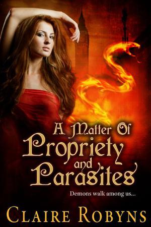 A Matter of Propriety and Parasites (Dark Matters #2)