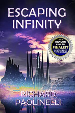 Escaping Infinity by Richard Paolinelli