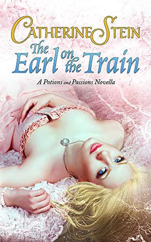 The Earl on the Train (Potions and Passions #0.5)