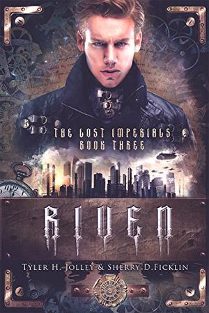 Riven (The Lost Imperials #3)