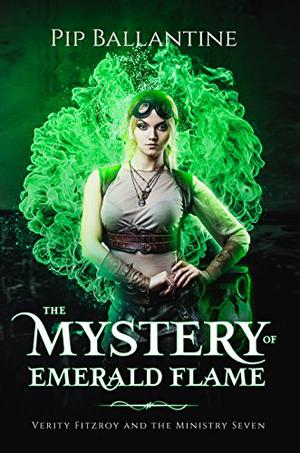 The Mystery of Emerald Flame by Pip Ballantine