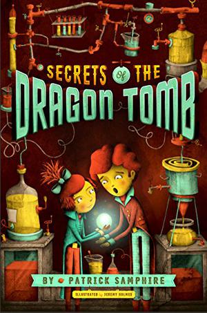 Secrets of the Dragon Tomb (Secrets of the Dragon Tomb #1)
