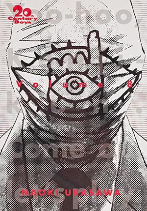 20th Century Boys: The Perfect Edition, Vol. 8 (20th Century Boys Kanzenban #8)