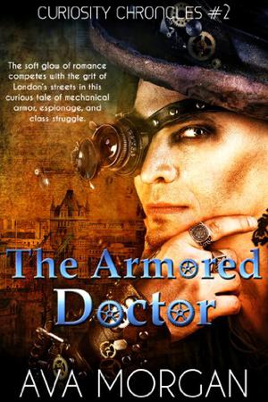 The Armored Doctor (Curiosity Chronicles #2)