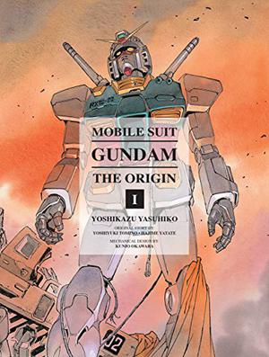 Mobile Suit Gundam: THE ORIGIN, Volume 1: Activation by Yoshikazu Yasuhiko, Yoshiyuki Tomino, Hajime Yatate