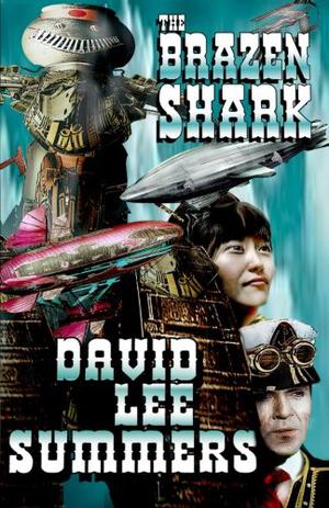 The Brazen Shark by David Lee Summers