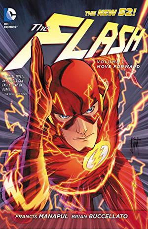 The Flash, Vol. 1: Move Forward (The Flash 2011 Single Issues #1-8)